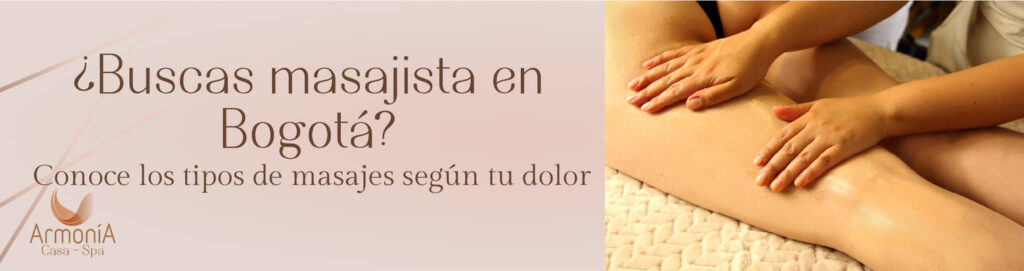 ¿Buscas masajista en Bogotá?